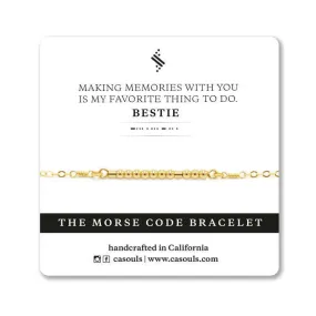 MY FAVORITE BESTIE - MORSE CODE BRACELET